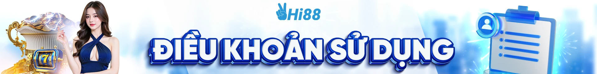 Điều khoản sử dụng Hi88